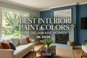 Best Interior Paint Colors for Delaware Homes 2026